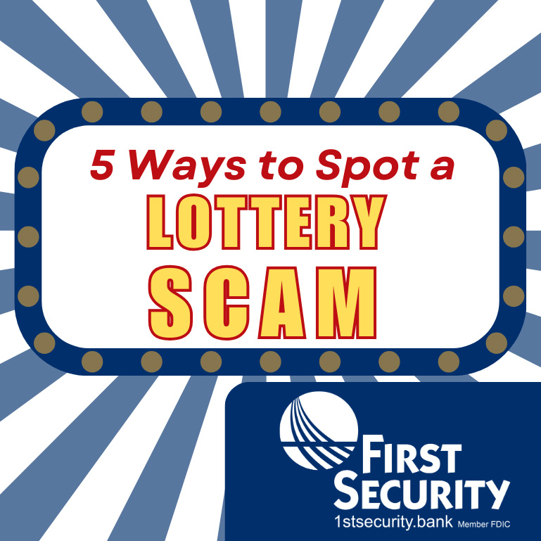 5 Ways to Spot a Lottery Scam - First Security Bank & Trust
